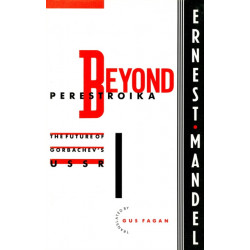 Beyond Perestroika: The Future of Gorbachev’s USSR