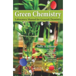 Green Chemistry Laboratory Manual for General Chemistry