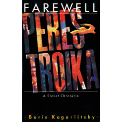Farewell Perestroika: A Soviet Chronicle
