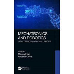 Mechatronics and Robotics: New Trends and Challenges
