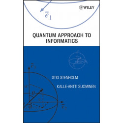Quantum Approach to Informatics