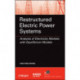 Restructured Electric Power Systems: Analysis of Electricity Markets with Equilibrium Models