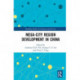 Mega-City Region Development in China