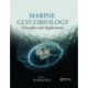 Marine Glycobiology: Principles and Applications