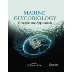 Marine Glycobiology: Principles and Applications