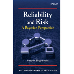 Reliability and Risk: A Bayesian Perspective