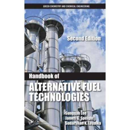 Handbook of Alternative Fuel Technologies