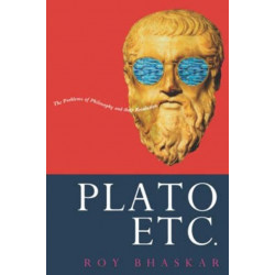 Plato, Etc.: The Problems of Philosophy and Their Resolution