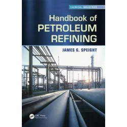 Handbook of Petroleum Refining