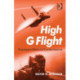 High G Flight: Physiological Effects and Countermeasures
