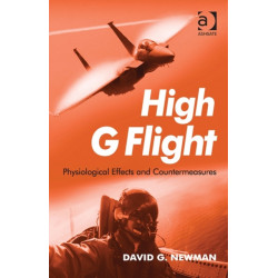 High G Flight: Physiological Effects and Countermeasures