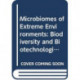 Microbiomes of Extreme Environments: Biodiversity and Biotechnological Applications