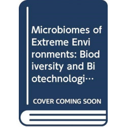 Microbiomes of Extreme Environments: Biodiversity and Biotechnological Applications