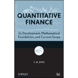 Quantitative Finance: Its Development, Mathematical Foundations, and Current Scope