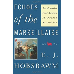 Echoes of the Marseillaise: Two Centuries Look Back on the French Revolution
