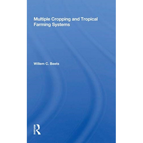 Multiple Cropping And Tropical Farming Systems