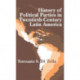 History of Political Parties in Twentieth-century Latin America