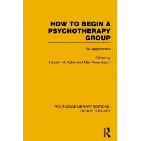 How to Begin a Psychotherapy Group: Six Approaches