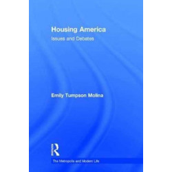 Housing America: Issues and Debates