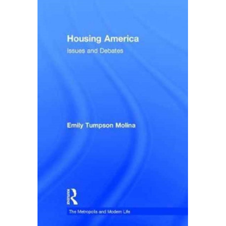 Housing America: Issues and Debates