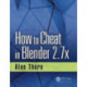 How to Cheat in Blender 2.7x