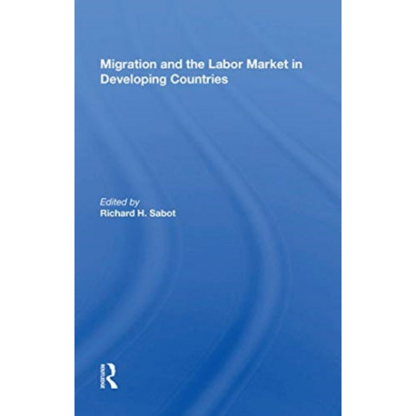 Migration And The Labor Market In Developing Countries