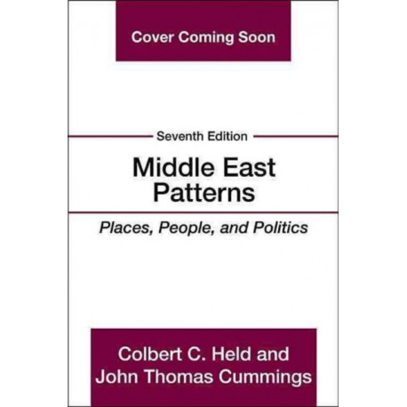Middle East Patterns: Places, People, and Politics