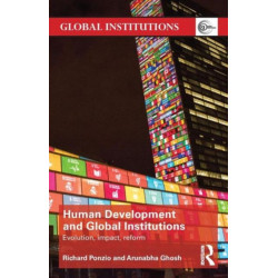 Human Development and Global Institutions: Evolution, Impact, Reform