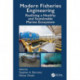 Modern Fisheries Engineering: Realizing a Healthy and Sustainable Marine Ecosystem