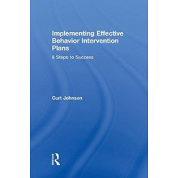 Implementing Effective Behavior Intervention Plans: 8 Steps to Success