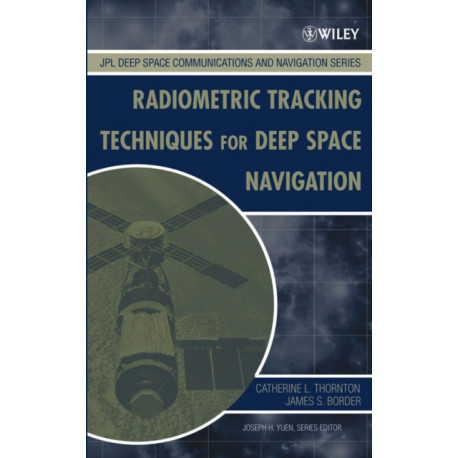 Radiometric Tracking Techniques for Deep-Space Navigation