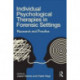 Individual Psychological Therapies in Forensic Settings: Research and Practice