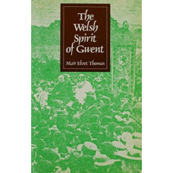 The Welsh Spirit of Gwent