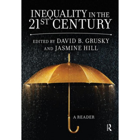 Inequality in the 21st Century: A Reader