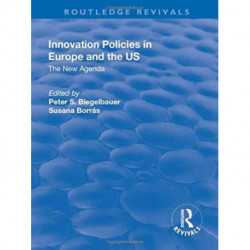 Innovation Policies in Europe and the US: The New Agenda