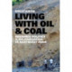 Living with Oil and Coal: Resource Politics and Militarization in Northeast India