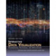 Interactive Data Visualization: Foundations, Techniques, and Applications, Second Edition