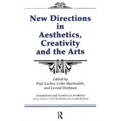 New Directions in Aesthetics, Creativity and the Arts