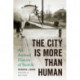 The City Is More Than Human: An Animal History of Seattle