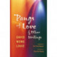 Pangs of Love and Other Writings