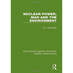 Nuclear Power, Man and the Environment