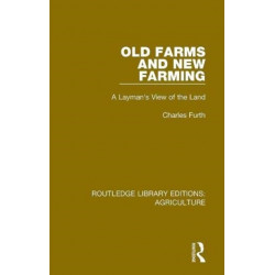 Old Farms and New Farming: A Layman's View of the Land