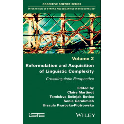 Reformulation and Acquisition of Linguistic Complexity: Crosslinguistic Perspective