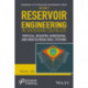 Reservoir Engineering in Modern Oilfields: Vertical, Deviated, Horizontal and Multilateral Well Systems