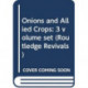 Onions and Allied Crops: 3 volume set