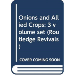 Onions and Allied Crops: 3 volume set