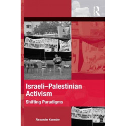 Israeli-Palestinian Activism: Shifting Paradigms