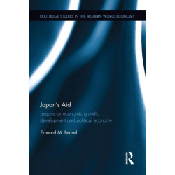 Japan's Aid: Lessons for economic growth, development and political economy