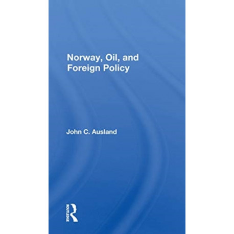 Norway, Oil, And Foreign Policy