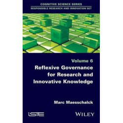 Reflexive Governance for Research and Innovative Knowledge